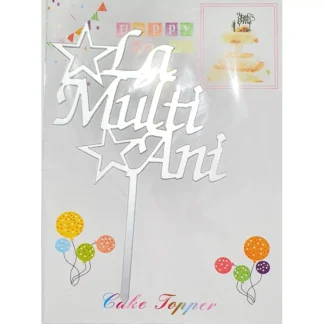 Topper tort cu mesaj La Multi Ani, argintiu